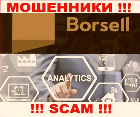 Мошенники Borsell Ru, прокручивая свои грязные делишки в сфере Аналитика, лишают денег доверчивых клиентов