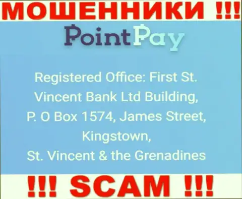 Офшорный адрес Поинт Пэй - First St. Vincent Bank Ltd Building, P. O Box 1574, James Street, Kingstown, St. Vincent & the Grenadines, инфа позаимствована с веб-сайта организации