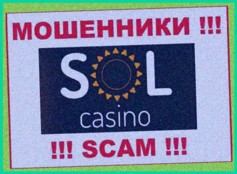 Sol Casino - это SCAM !!! ЕЩЕ ОДИН ВОР !
