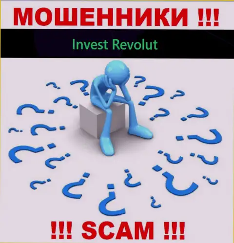 В случае обувания со стороны Invest Revolut, реальная помощь Вам будет необходима