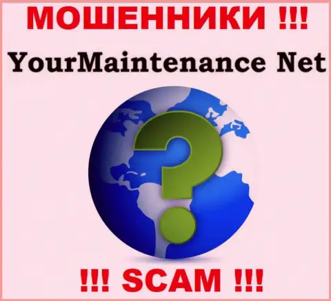 Будьте осторожны, сотрудничать c YourMaintenance Net не нужно - нет информации о адресе регистрации компании