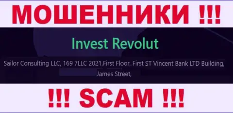 За слив людей интернет-кидалам Invest Revolut точно ничего не будет, т.к. они спрятались в оффшоре: First Floor, First ST Vincent Bank LTD Building, James Street, Kingstown VC0100, St. Vincent and the Grenadines