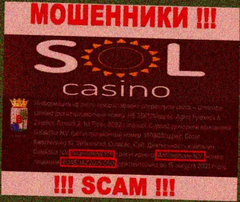 Будьте осторожны, зная номер лицензии Sol Casino с их веб-сервиса, уберечься от противоправных деяний не выйдет - это ВОРЮГИ !