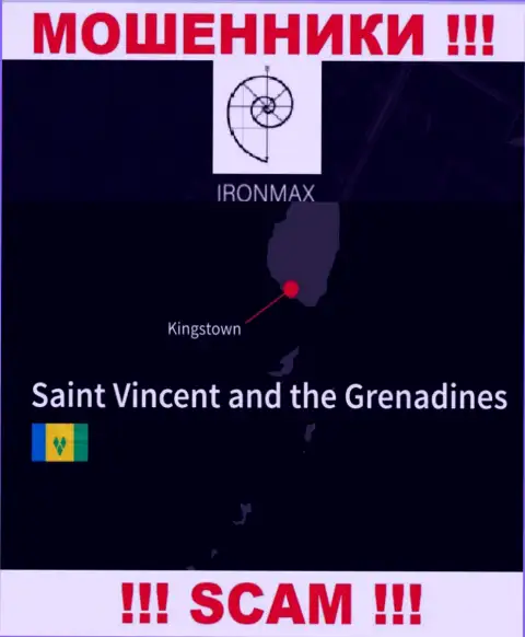 Находясь в офшорной зоне, на территории Kingstown, St. Vincent and the Grenadines, Iron Max беспрепятственно кидают клиентов